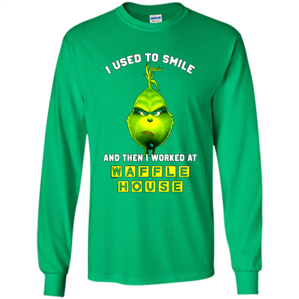The Grinch - I Used To Smile And Then I Worked At Haffle House