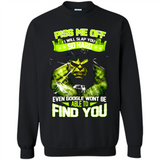 Marvel Hulk Piss Me Off I Will Slap You So Hard