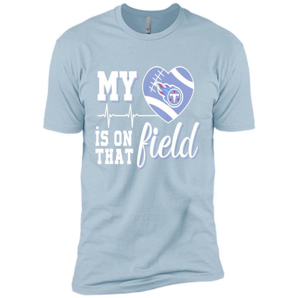 Tennessee Titans Football My Heart is on that Field - Premium Short Sleeve T-Shirt