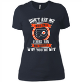 Don't Ask Me Why I'm A Philadelphia Flyers Fan Ask Yourself