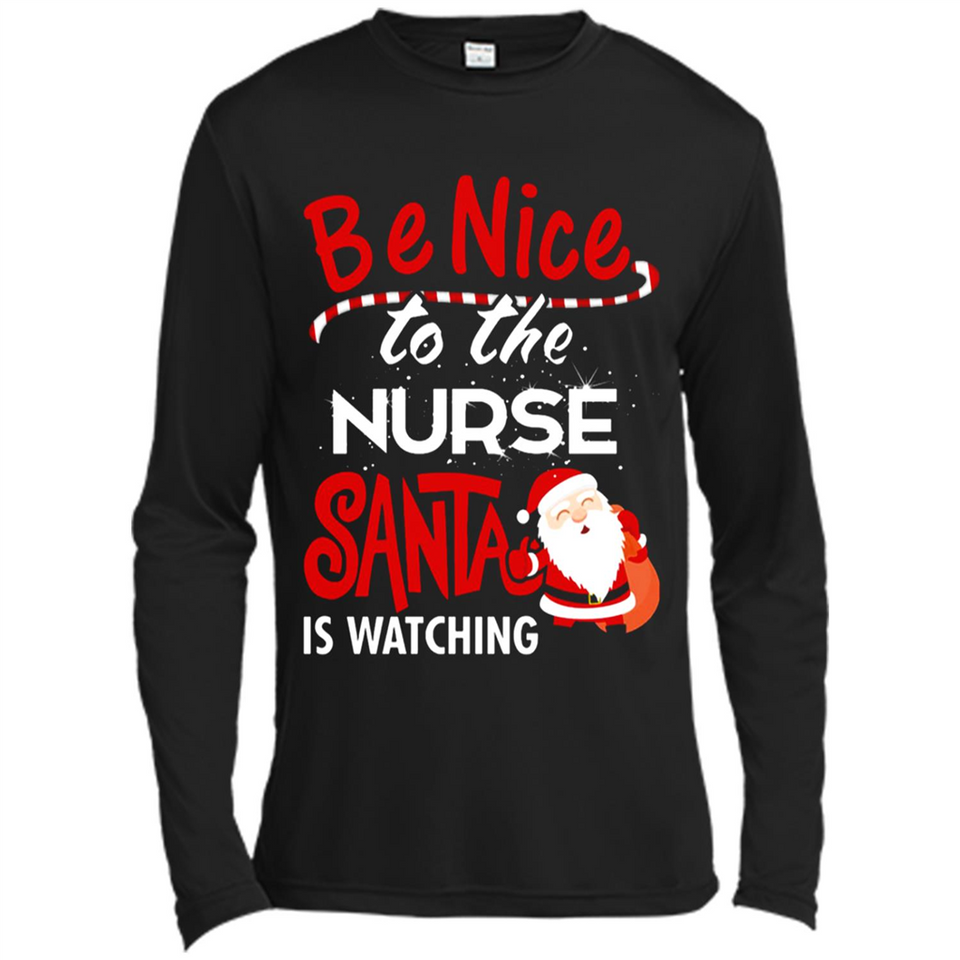 Be Nice To Nurse Santa Is Watching - Canvas Long Sleeve T-Shirt