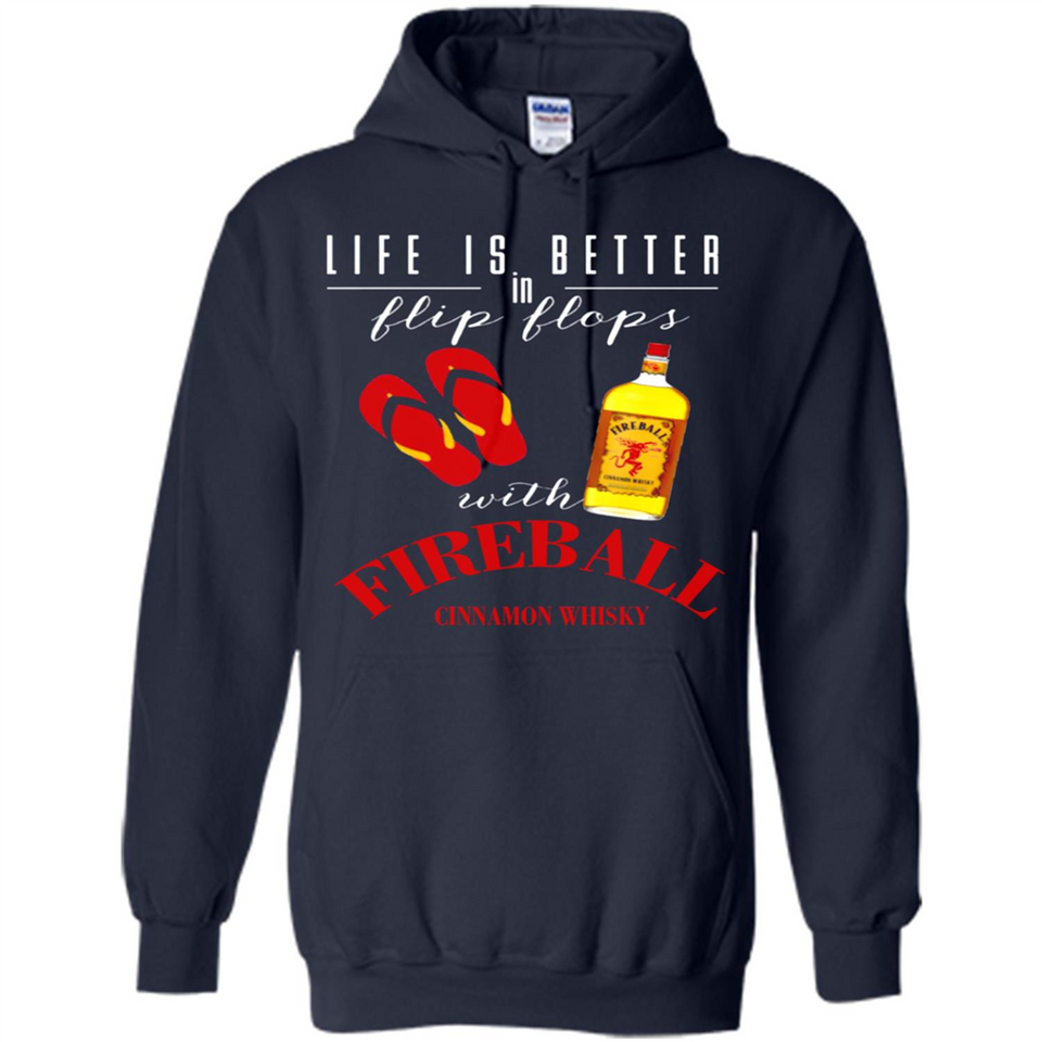 LIFE IS BETTER IN FLIP FLOPS WITH FIREBALL WHISKEY