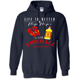 LIFE IS BETTER IN FLIP FLOPS WITH FIREBALL WHISKEY