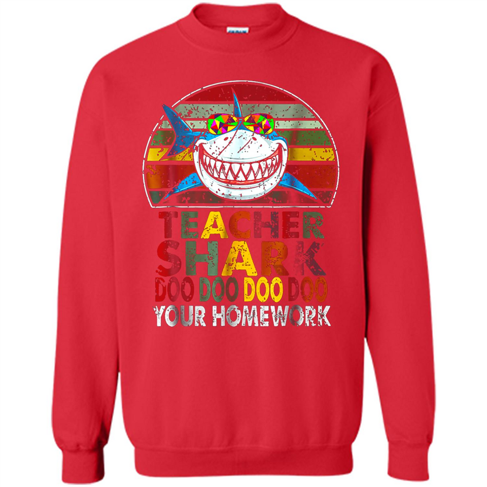 Teacher Shark Doo Doo Doo Your Homework Funny shirt Ladies' Boyfriend