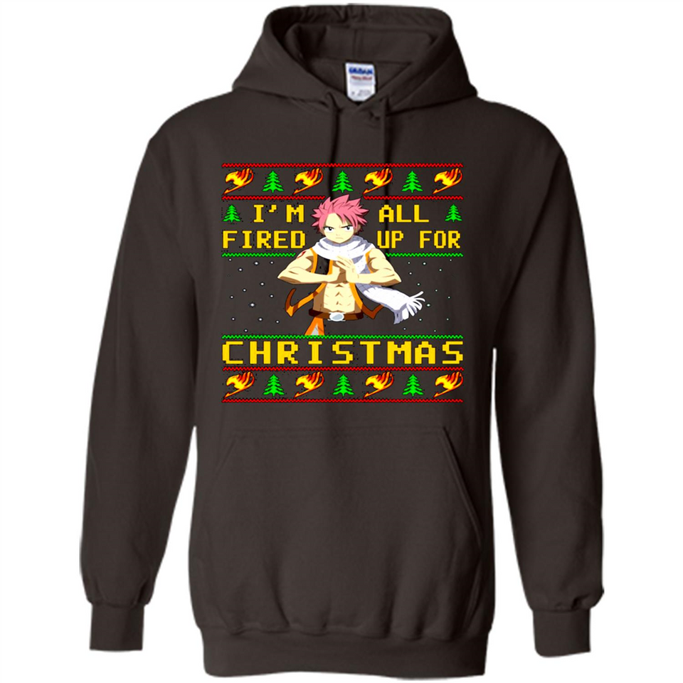 Natsu I’m all fired up for Christmas ugly sweatshirt PINGPONG