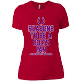 Reasons to be a Indianapolis Colts Fan Complete List on Back - Ladies' Boyfriend T-Shirt