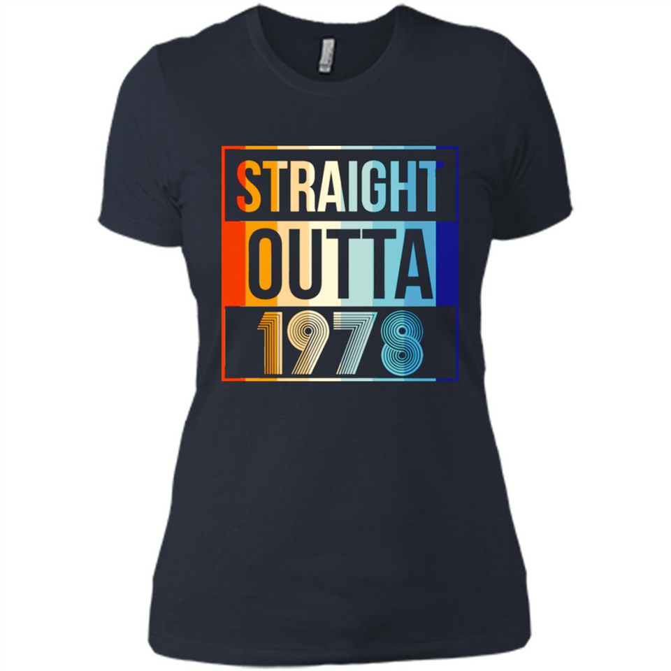 Retro Straight Outta 1978 40 Years Old - Ladies' Boyfriend T-Shirt
