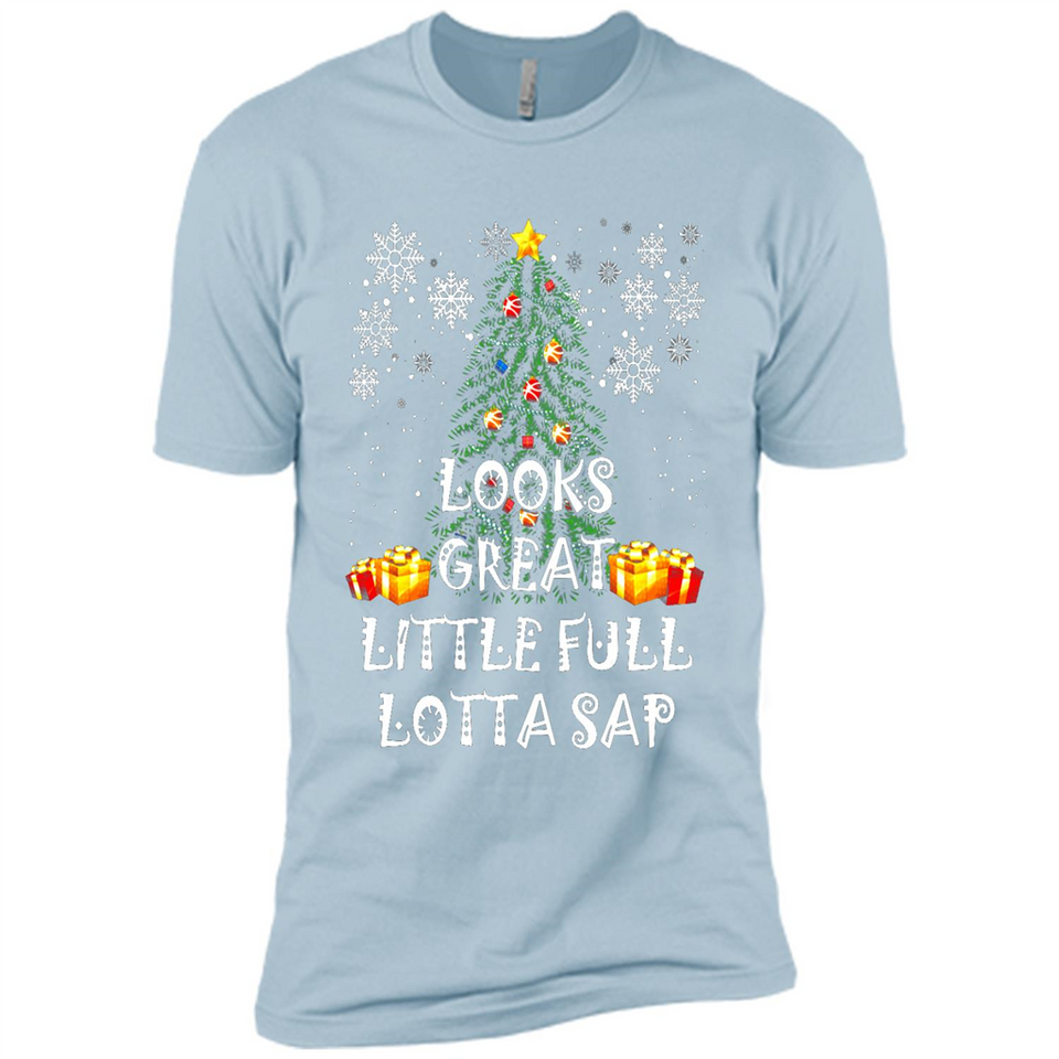 Looks Great Little Full Lotta Sap Funny Christmas Tree Mug PINGPONG - Premium Short Sleeve T-Shirt