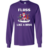 Floss Like A Boss Santa Flossing Dance Funny - Long Sleeve T-Shirt