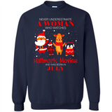 Never Underestimate A July Woman Watches Hallmark Movies Sweatshirt - Sweatshirt