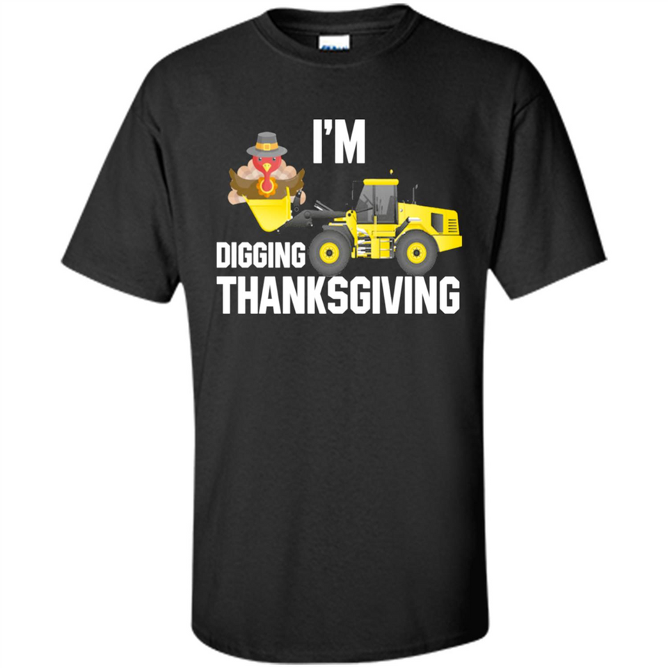 I'm Digging Thanksgiving Cute Turkey Tractor