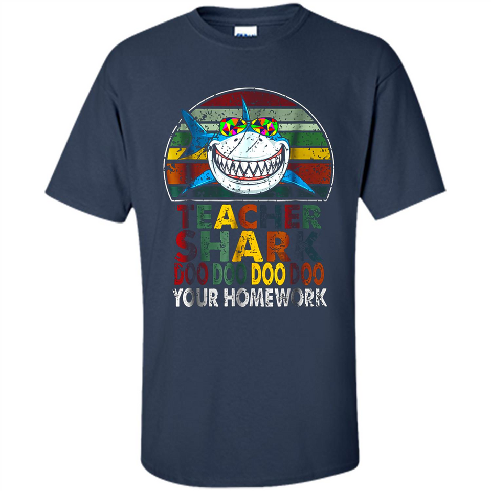 Teacher Shark Doo Doo Doo Your Homework Funny shirt Ladies' Boyfriend