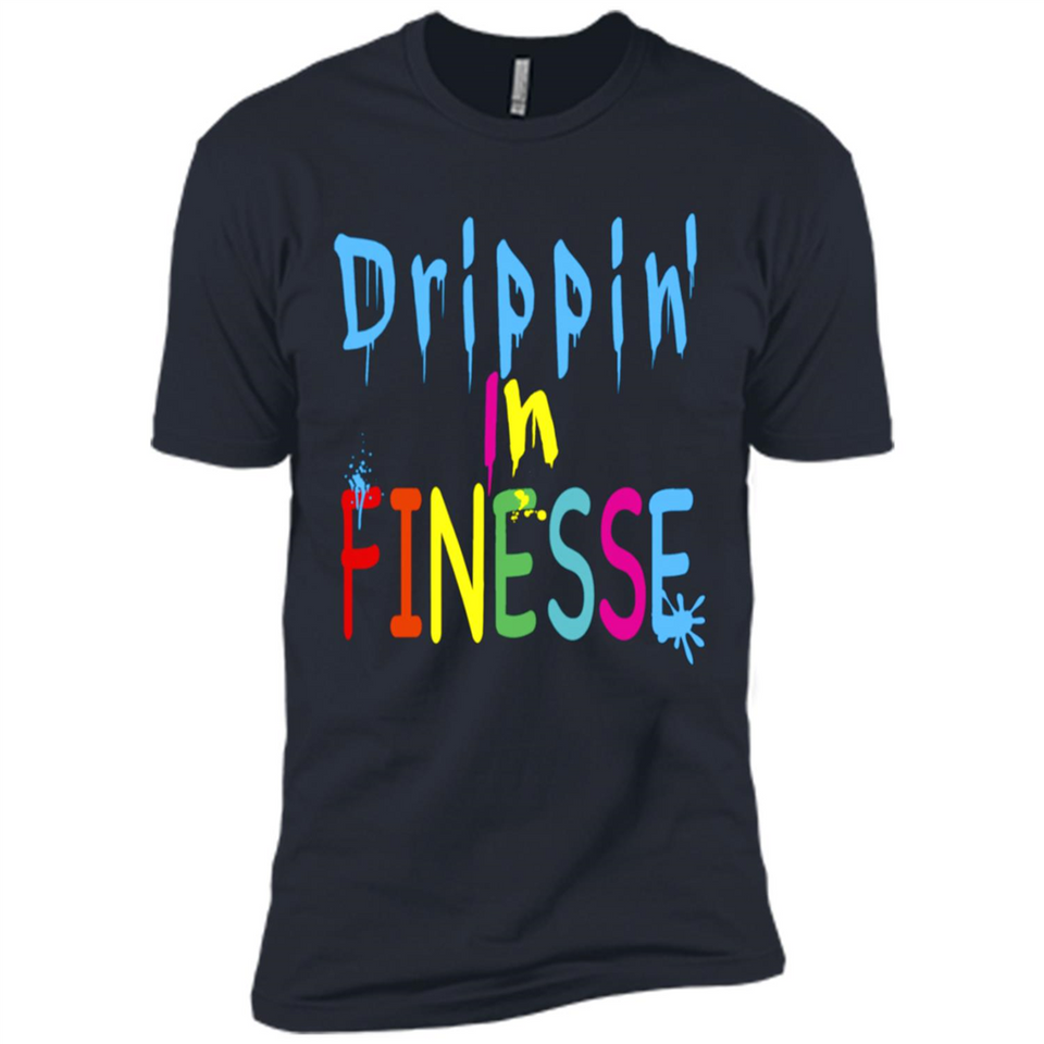 DRIPPIN IN FINESSE