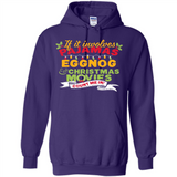 Pajamas, Eggnog and Christmas Movies Count Me In - Hoodie