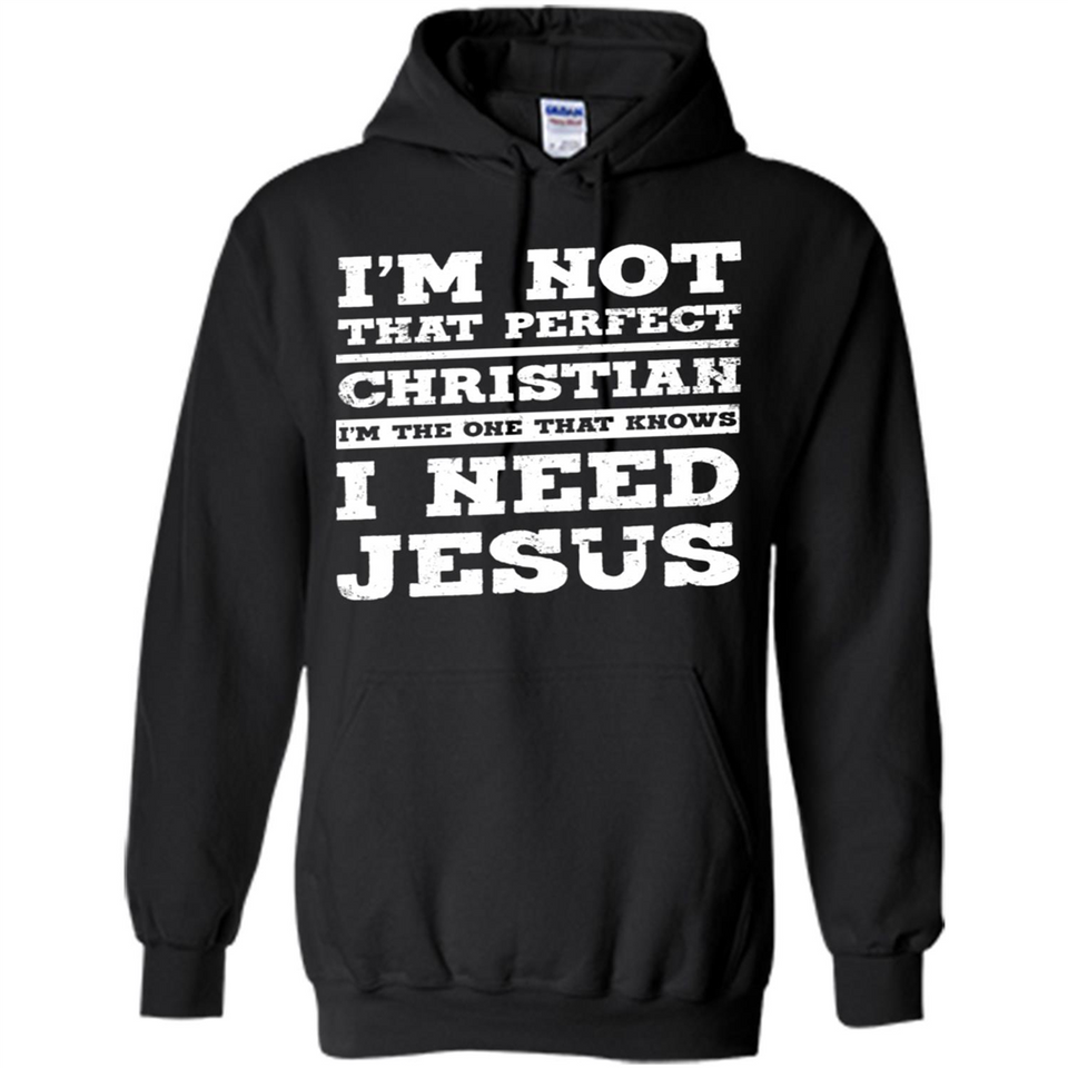 I'm The One That Known I Need Jesus - Hoodie