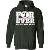Texas Rangers Forever For ever not just when we win - Hoodie