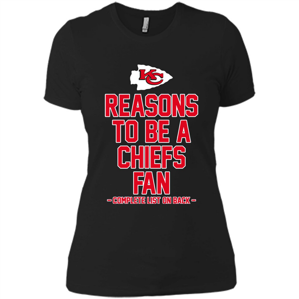 Reasons to be a Kansas City Chiefs Fan Complete List on Back - Ladies' Boyfriend T-Shirt