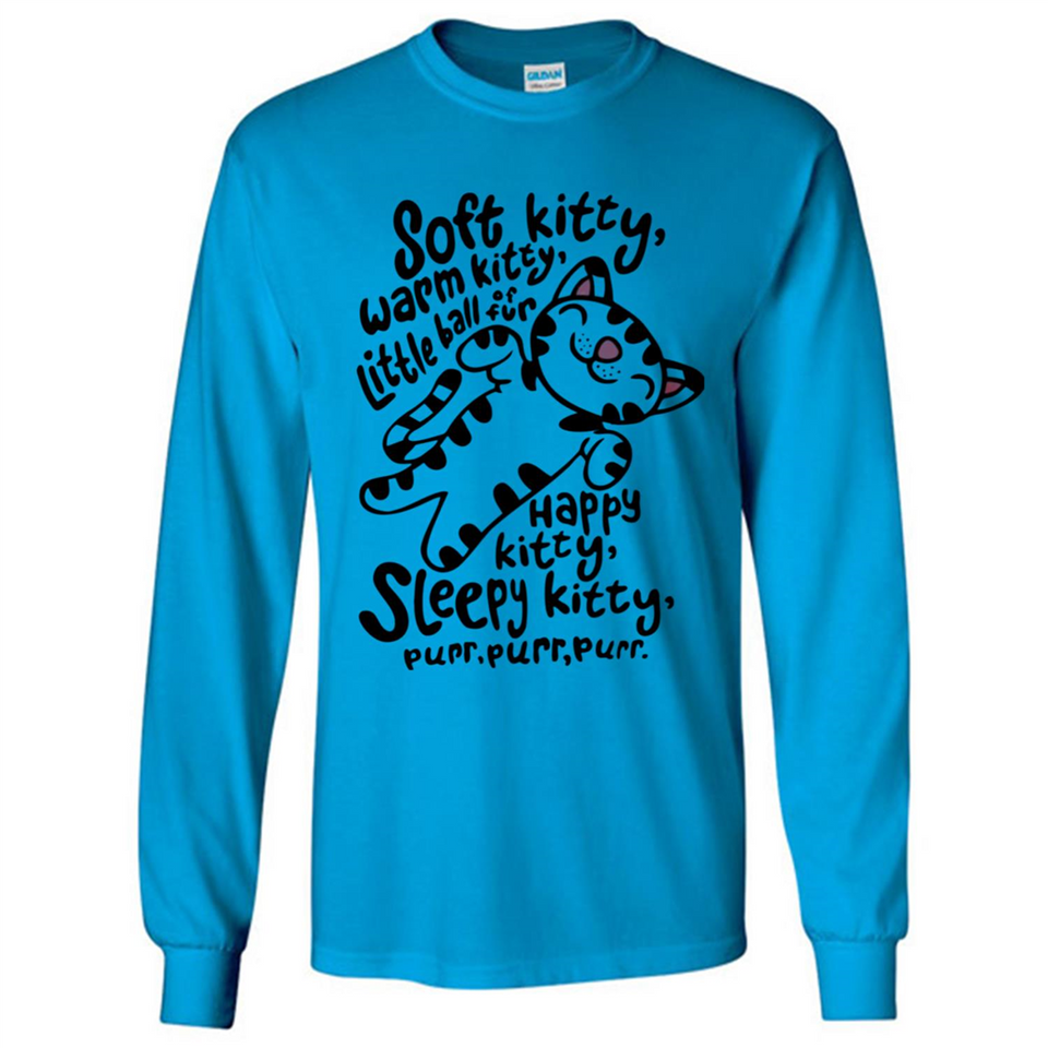 Soft kitty warm kitty little ball of fur - Long Sleeve T-Shirt