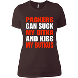 Packers can suck my Ditka and kiss my Butkus PINGPONG - Ladies' Boyfriend T-Shirt