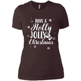 Have A Holly Jolly Christmas - Ladies' Boyfriend T-Shirt