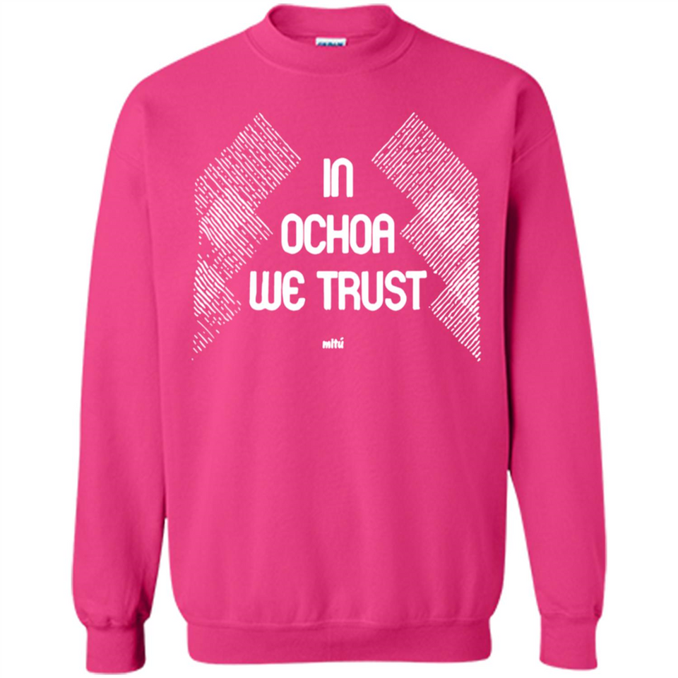 IN OCHOA WE TRUST