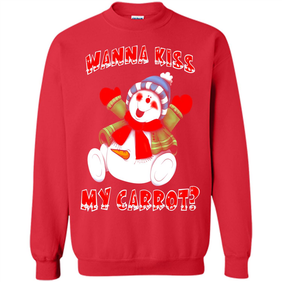 Snowman Wanna Kiss My Carrot Christmas - Sweatshirt