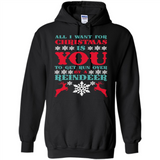 All I Want For Christmas Is You To Get Run Over By A Reindeer - Hoodie