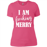 I Am Freaking Merry Funny Festive Winter Holiday - Ladies' Boyfriend T-Shirt