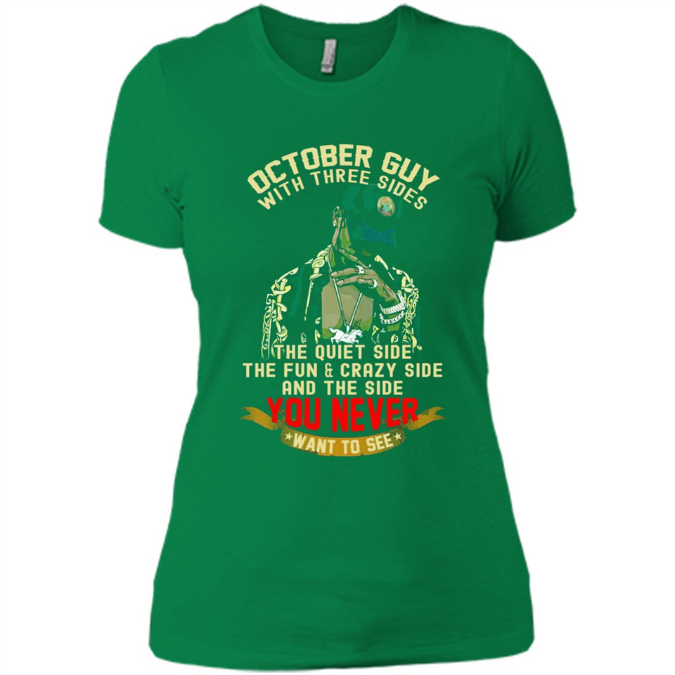 October Guy With Three Sides Quiet Fun Crazy - Ladies' Boyfriend T-Shirt