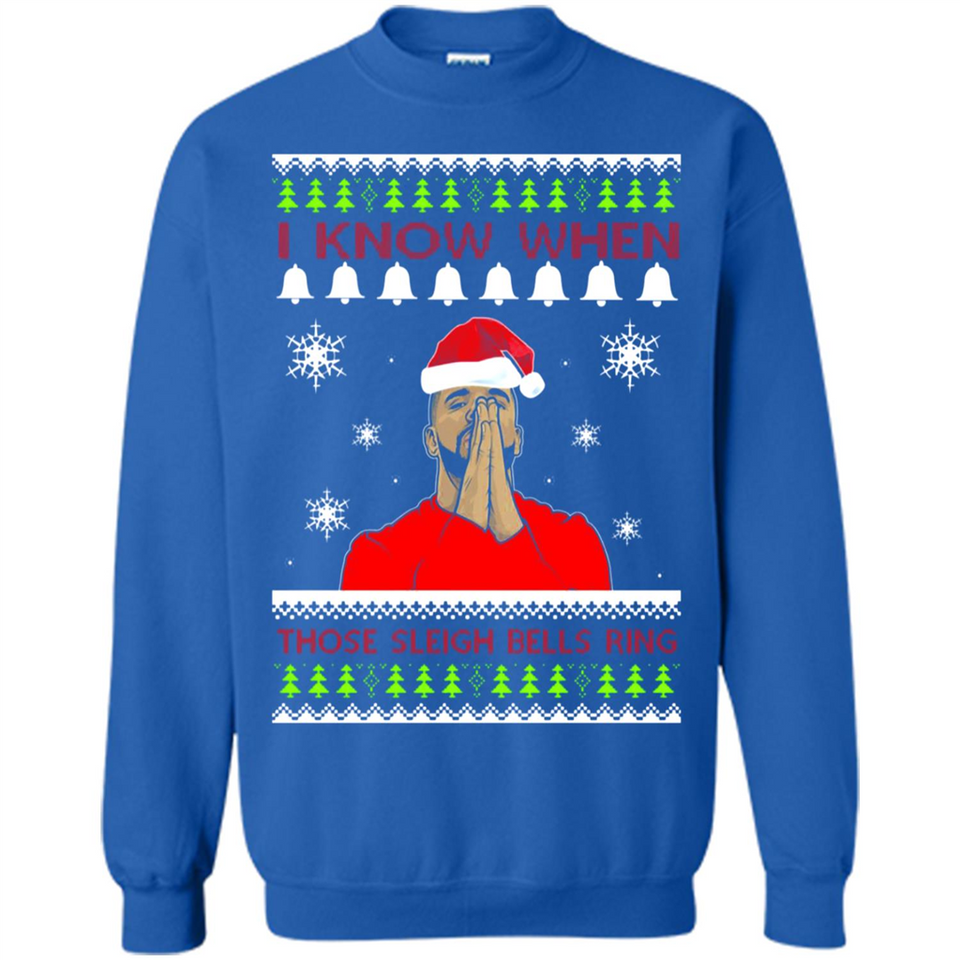 Drake I Know When Those Sleigh Bells Ring Christmas - Sweatshirt