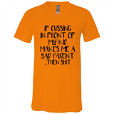 If cussing In front of my kids makes me a bad Parent then shit - Canvas Unisex V-Neck