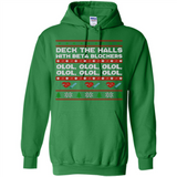Nurse Christmas Deck The Hall Beta Blockers Sweatshirt - Hoodie