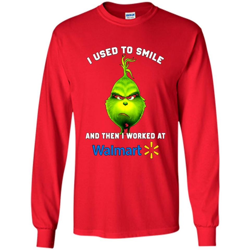 The Grinch - I Used To Smile And Then I Worked At Walmart