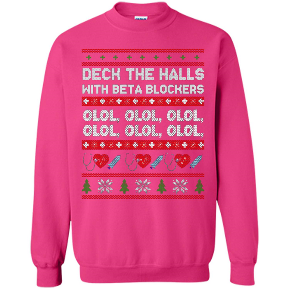 Nurse Christmas Deck The Hall Beta Blockers Sweatshirt - Sweatshirt