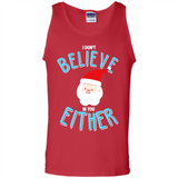 Santa Doesn't Believe In You Either Christmas Ls Shirt Gift - Tank Top