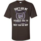 Don't Ask Me Why I'm A Sacramento Kings Fan Ask Yourself