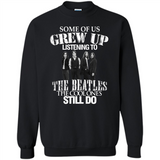 Some of us grew up listening to the beatles