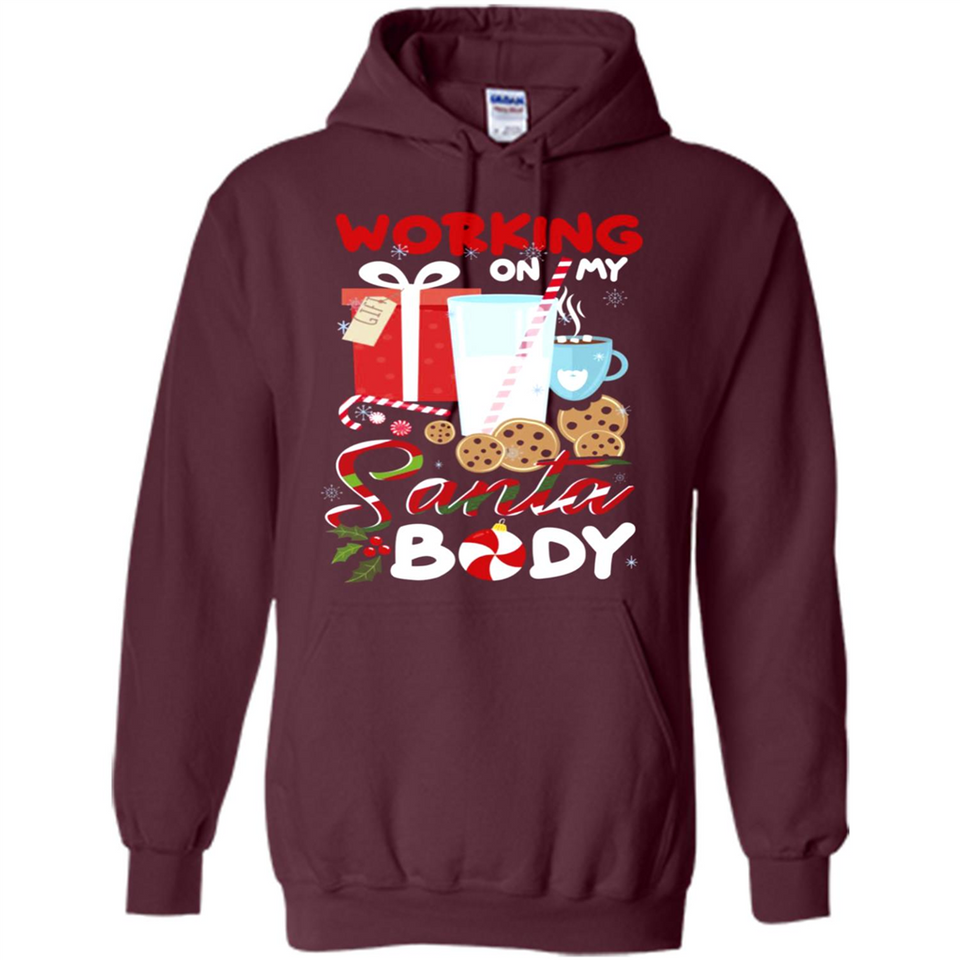 Working On My Santa Body Funny Christmas Gift Sleeve Xmas - Hoodie