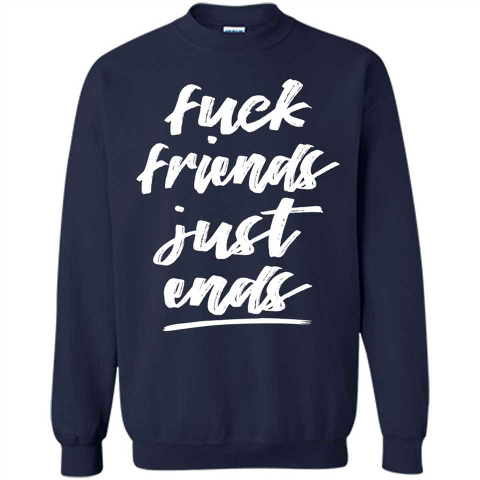 Fuck Friends Just Ends