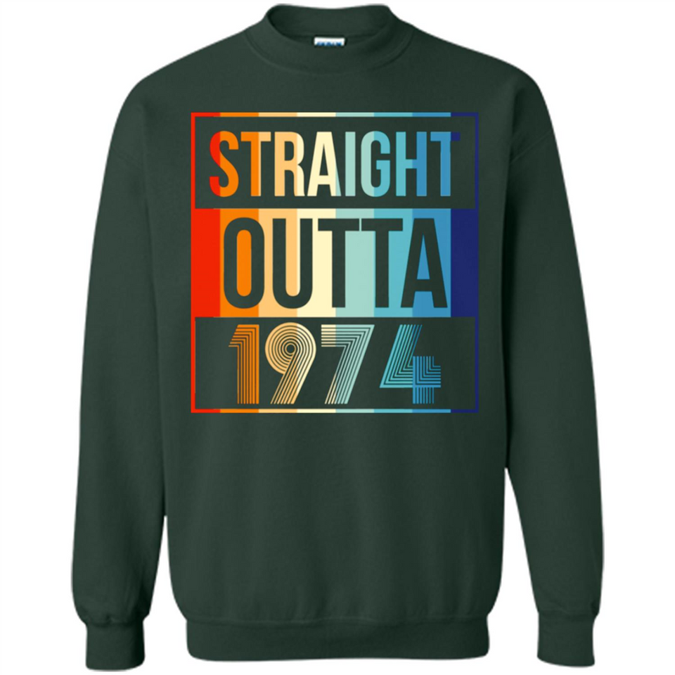Retro Straight Outta 1974 44 Years Old - Sweatshirt