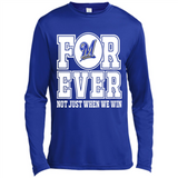 Milwaukee Brewers Forever For ever not just when we win - Canvas Long Sleeve T-Shirt