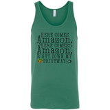 Here Comes Amazon Right Down My Driveway Christmas - Canvas Unisex Tank