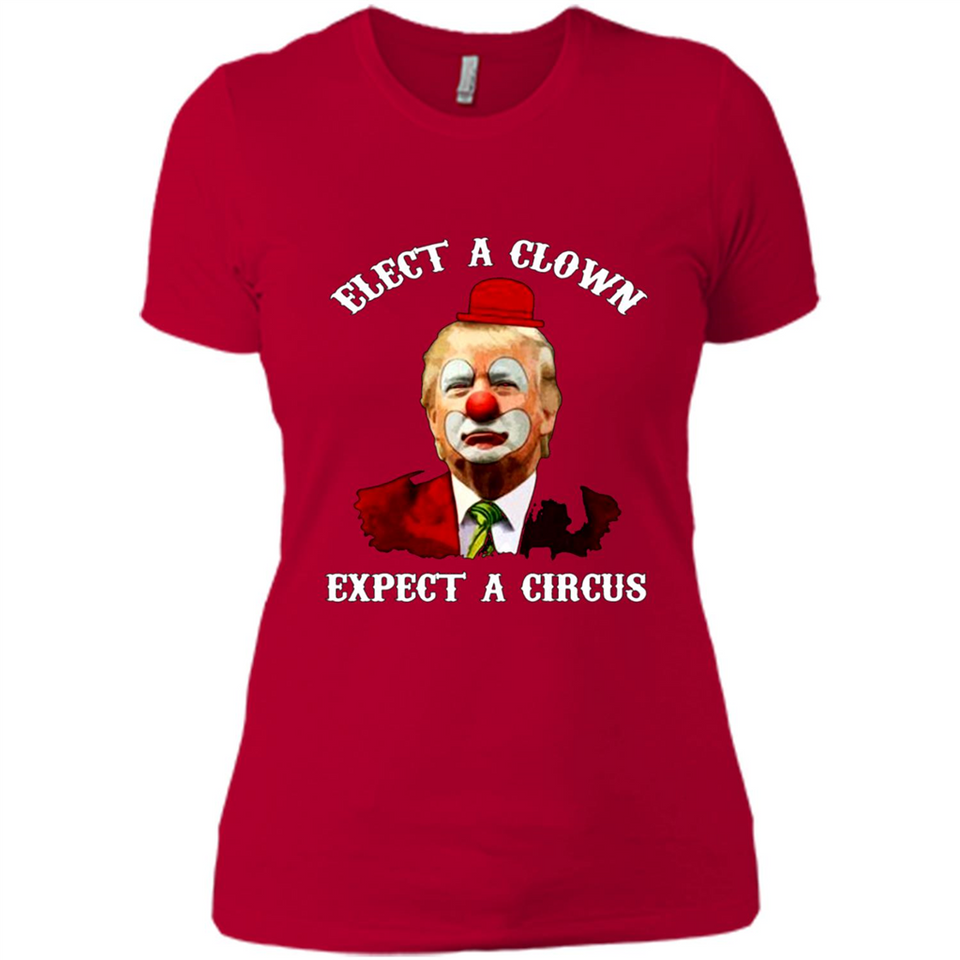 Elect A Clown Expect A Circus Trump PING PONG