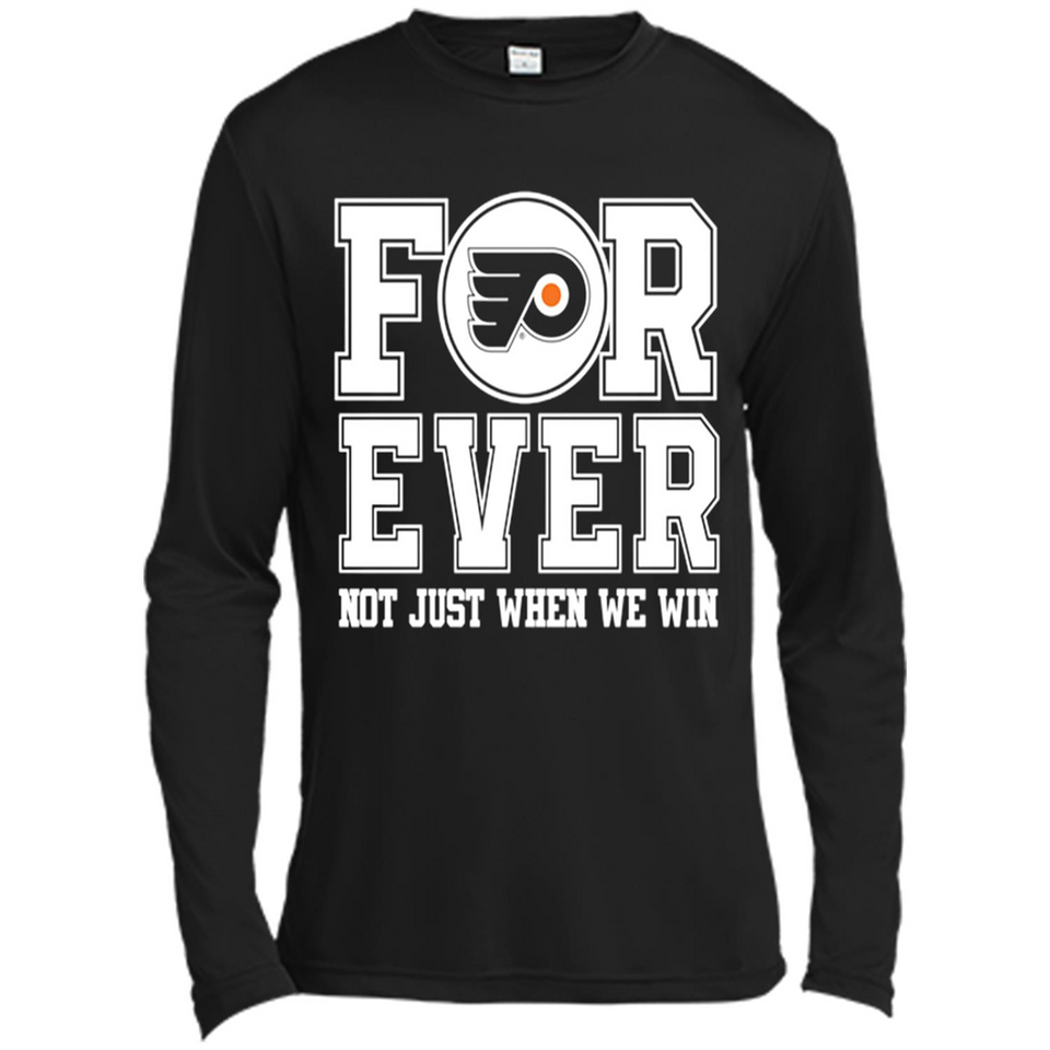 Philadelphia Flyers Forever For ever not just when we win - Canvas Long Sleeve T-Shirt