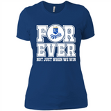 Kansas City Royals Forever For ever not just when we win - Ladies' Boyfriend T-Shirt