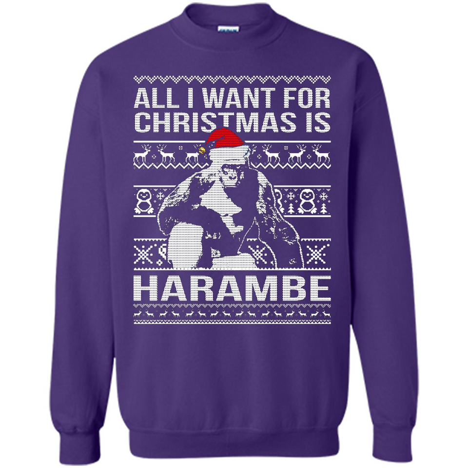 All I Want For Christmas Is Harambe Christmas - Sweatshirt