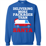 Delivering More Packages Than Santa Shirt - Postal Gift - Sweatshirt
