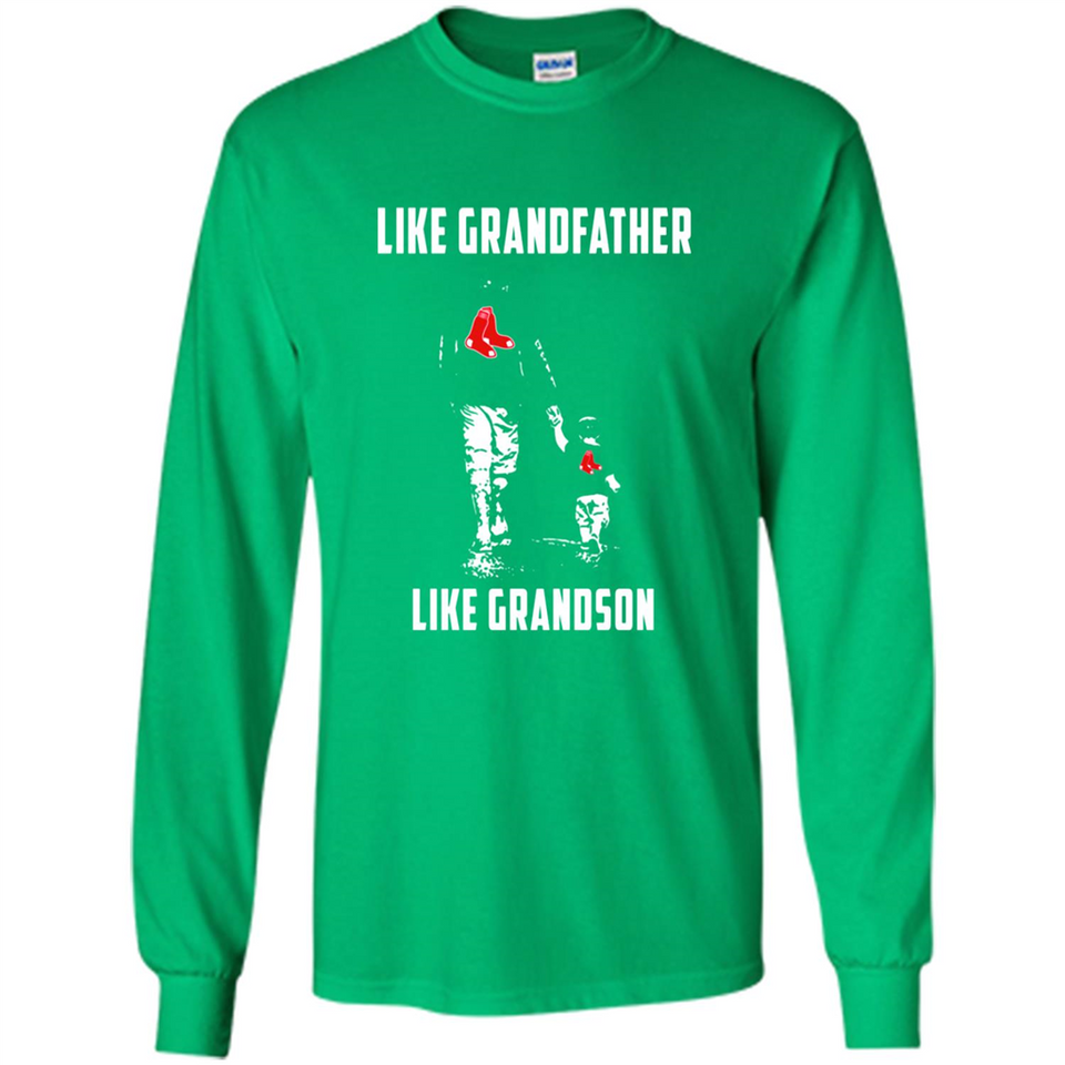 Boston Red Sox GrandFather Like GrandSon - Long Sleeve T-Shirt