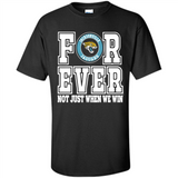 Jacksonville Jaguars Forever For ever not just when we win - Shirt
