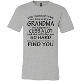 Don't Mess With Me My Grandma Is Crazy And She Will Slap You - Canvas Unisex T-Shirt